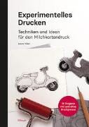 Experimentelles Drucken Techniken und Ideen für den Milchkartondruck - 15 Projekte mit und ohne Druckpresse bücher Buchzentrum CH